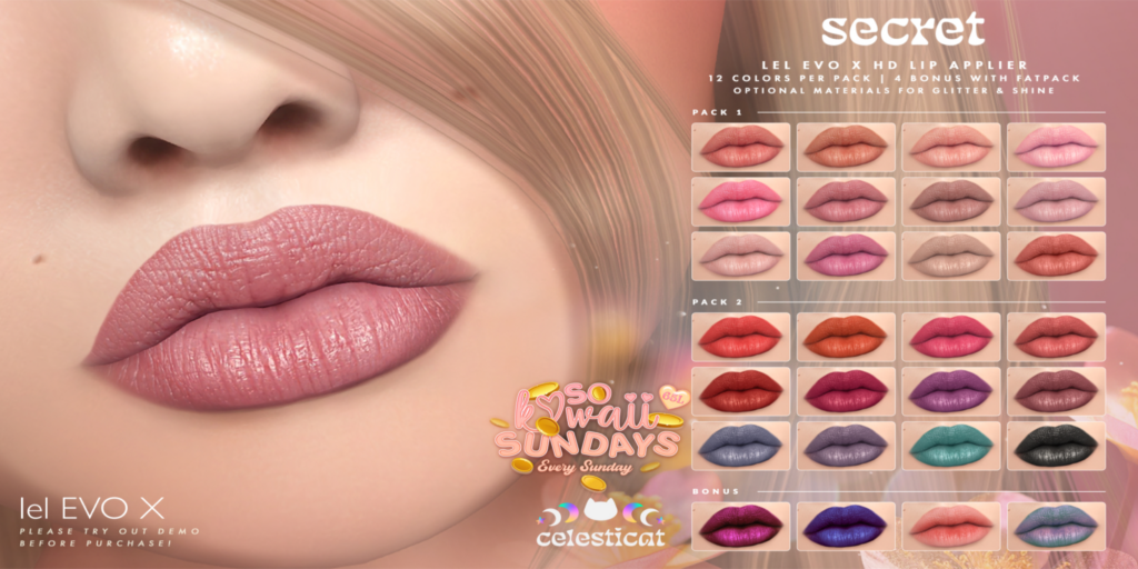 Secret Lipstick - EvoX	&lt;a href=&quot;http://maps.secondlife.com/secondlife/Oni/161/94/3&quot; target=&quot;_blank&quot;&gt;Teleport&lt;/a&gt;