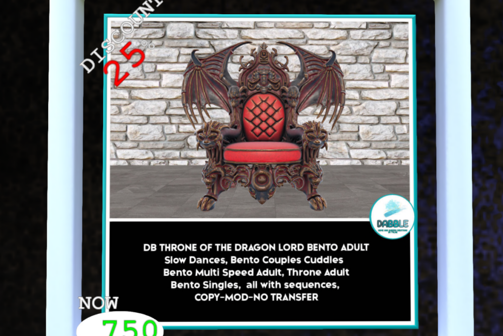 Throne of Dragon Lord, L$450-L$750 each