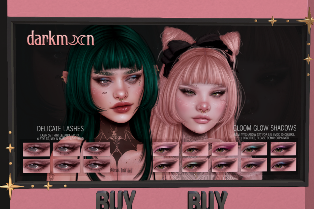 Delicate Lashes - EvoX | Gloom Glow Shadows - EvoX	&lt;a href=&quot;http://maps.secondlife.com/secondlife/Lovespell/200/69/701&quot; target=&quot;_blank&quot;&gt;Teleport&lt;/a&gt;