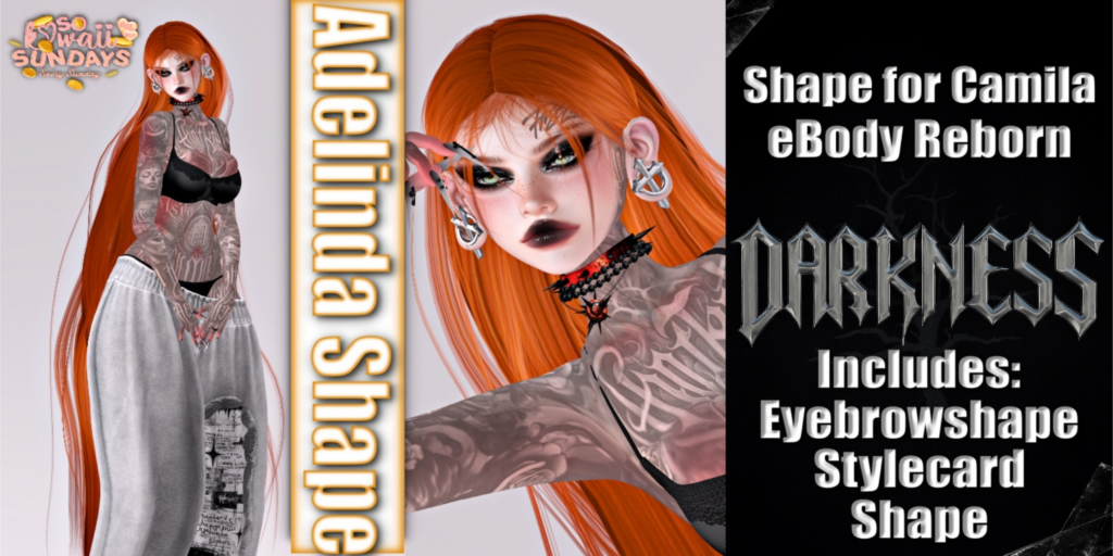 Adelina Shape - EvoX Camila/Reborn	&lt;a href=&quot;http://maps.secondlife.com/secondlife/Pleasant%20Desert/117/129/22&quot; target=&quot;_blank&quot;&gt;Teleport&lt;/a&gt;