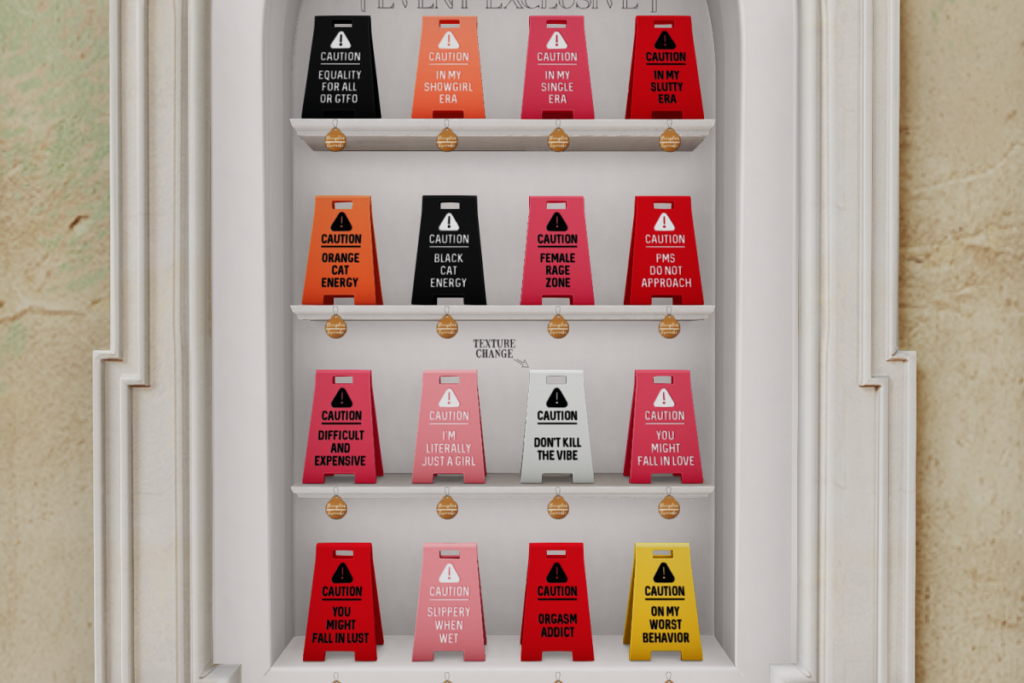 Caution Signs, L$50 each/L$499 FP