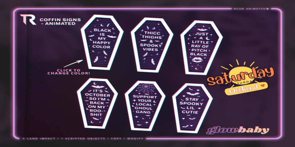 Coffin Animated Signs	&lt;a href=&quot;http://maps.secondlife.com/secondlife/Slytherin/121/104/1070&quot; target=&quot;_blank&quot;&gt;Teleport&lt;/a&gt;