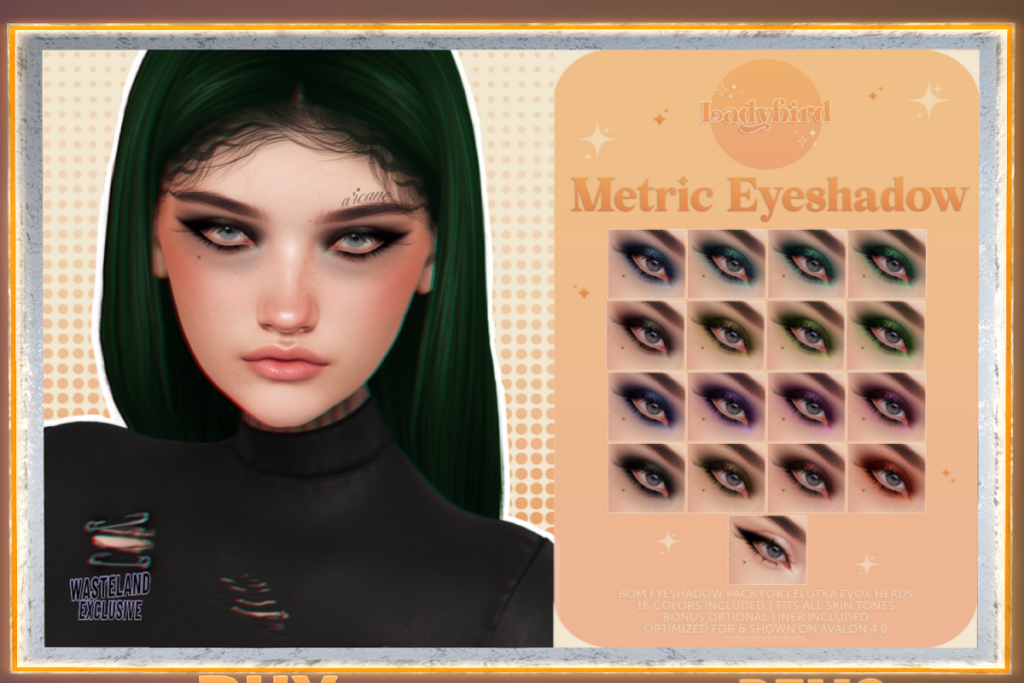 Metric Eyeshadow - EvoX, L$275