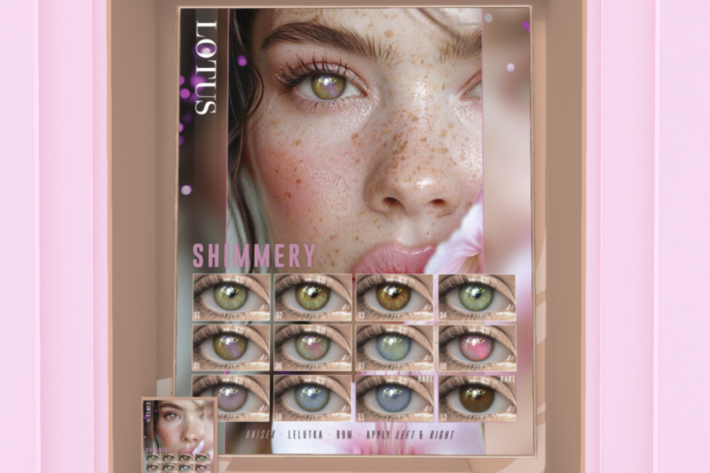 Shimmery Eyes - Bom/Evo/Evo X, L$70 each pull/L$2000 FP