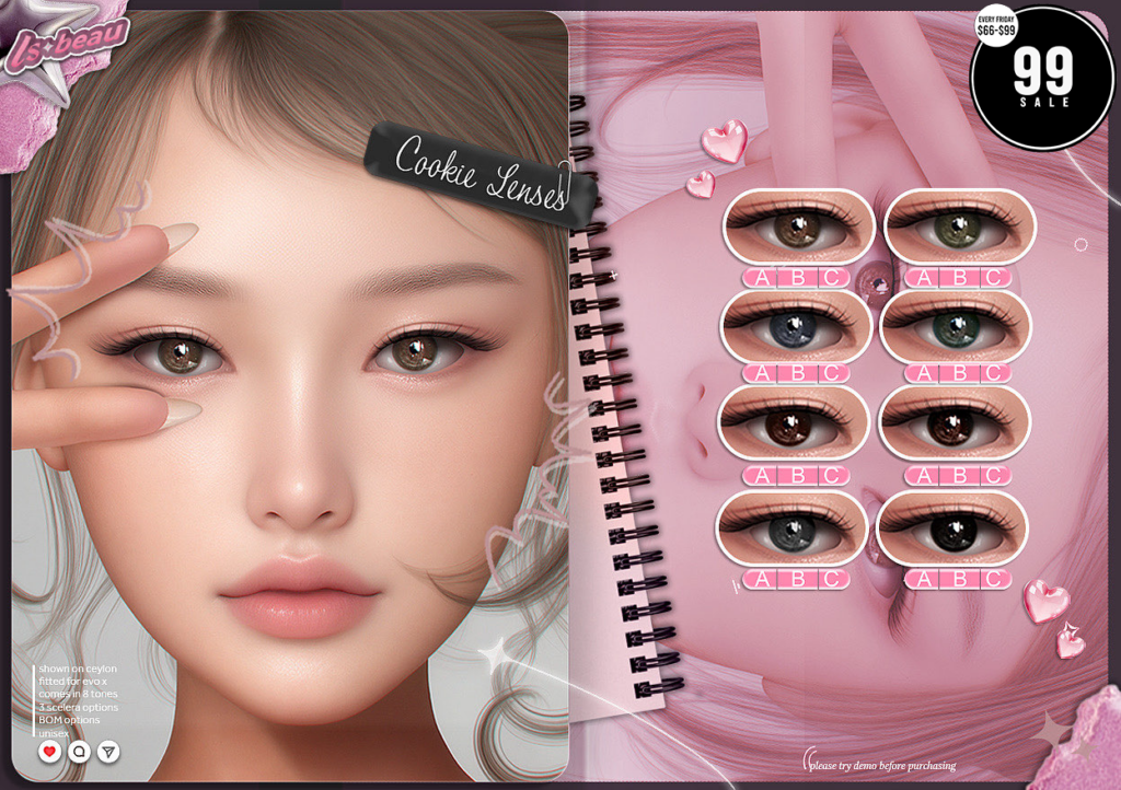 Cookie Lenses Eyes - EvoX	&lt;a href=&quot;http://maps.secondlife.com/secondlife/Roslyn%20Rue/133/166/3373&quot; target=&quot;_blank&quot;&gt;Teleport&lt;/a&gt;