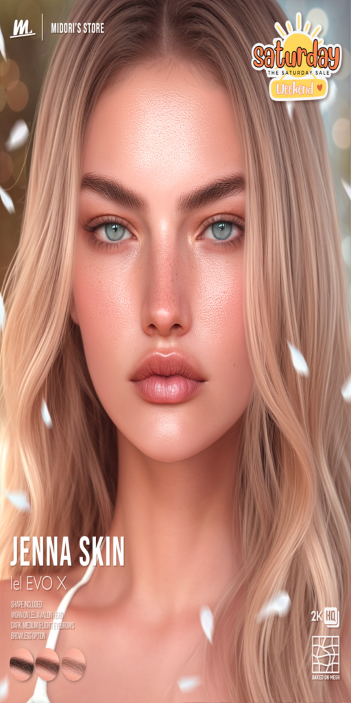 Jenna Skin - EvoX	&lt;a href=&quot;http://maps.secondlife.com/secondlife/Bilby/209/78/70&quot; target=&quot;_blank&quot;&gt;Teleport&lt;/a&gt;