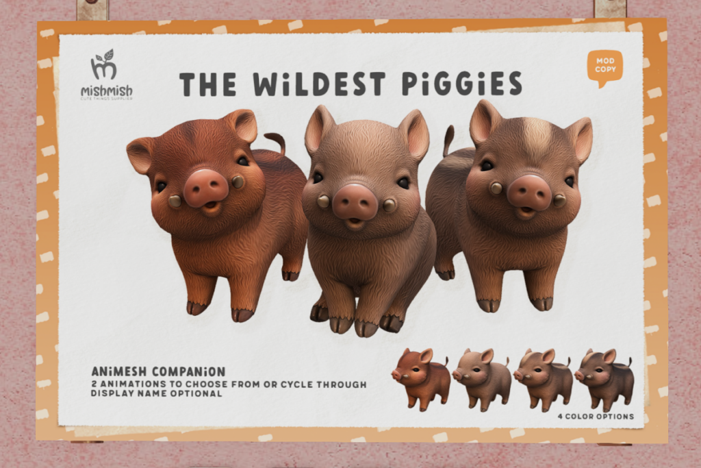 The Wildest Piggies, L$179 each/L$700 FP
