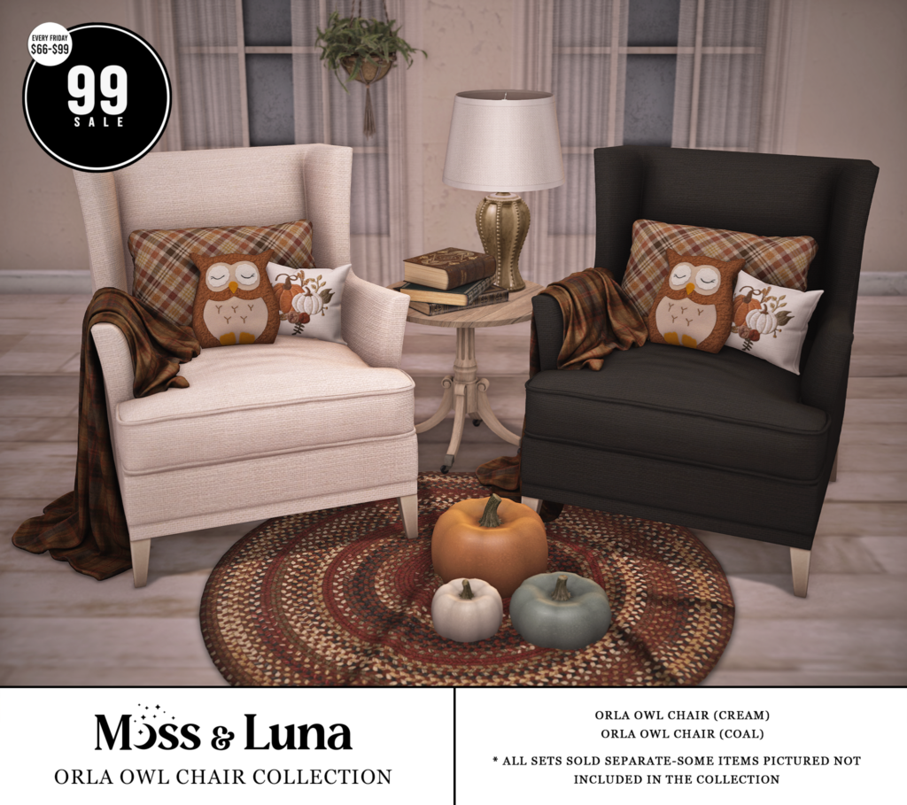Orla Owl Chair Collection	&lt;a href=&quot;http://maps.secondlife.com/secondlife/Desolate/123/57/23&quot; target=&quot;_blank&quot;&gt;Teleport&lt;/a&gt;