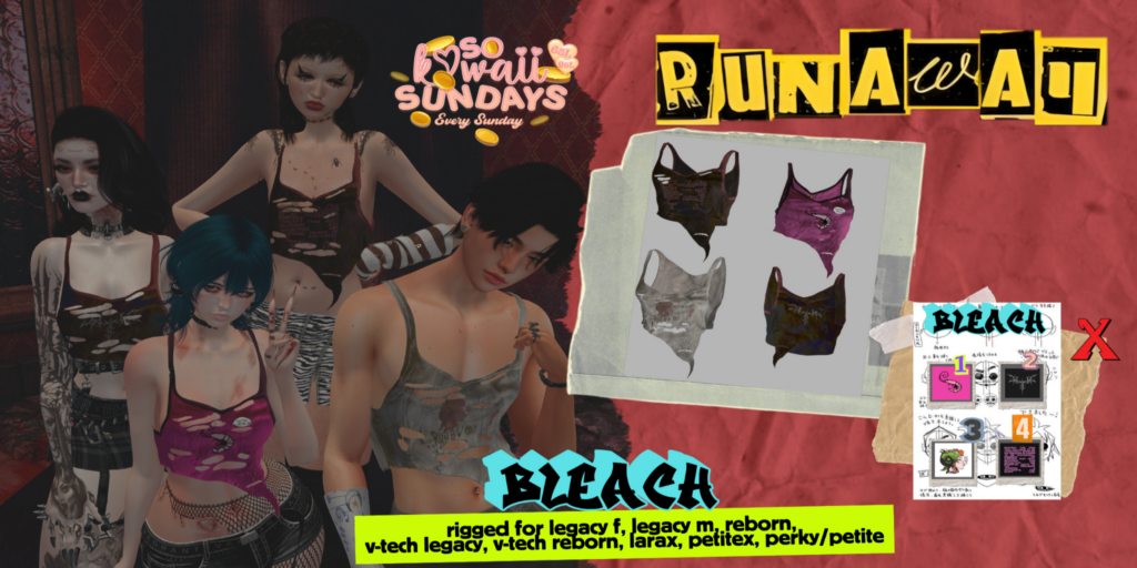 Bleach Top - Legacy M+F/MaitreyaX/Reborn/+mods	&lt;a href=&quot;http://maps.secondlife.com/secondlife/Shadowmoor/154/219/1626&quot; target=&quot;_blank&quot;&gt;Teleport&lt;/a&gt;