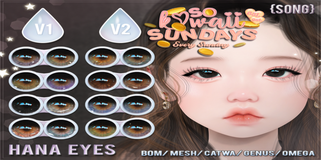 Hana Eyes - BOM/Catwa/Genus/Mesh/Omega	&lt;a href=&quot;http://maps.secondlife.com/secondlife/Meringue/61/83/1064&quot; target=&quot;_blank&quot;&gt;Teleport&lt;/a&gt;