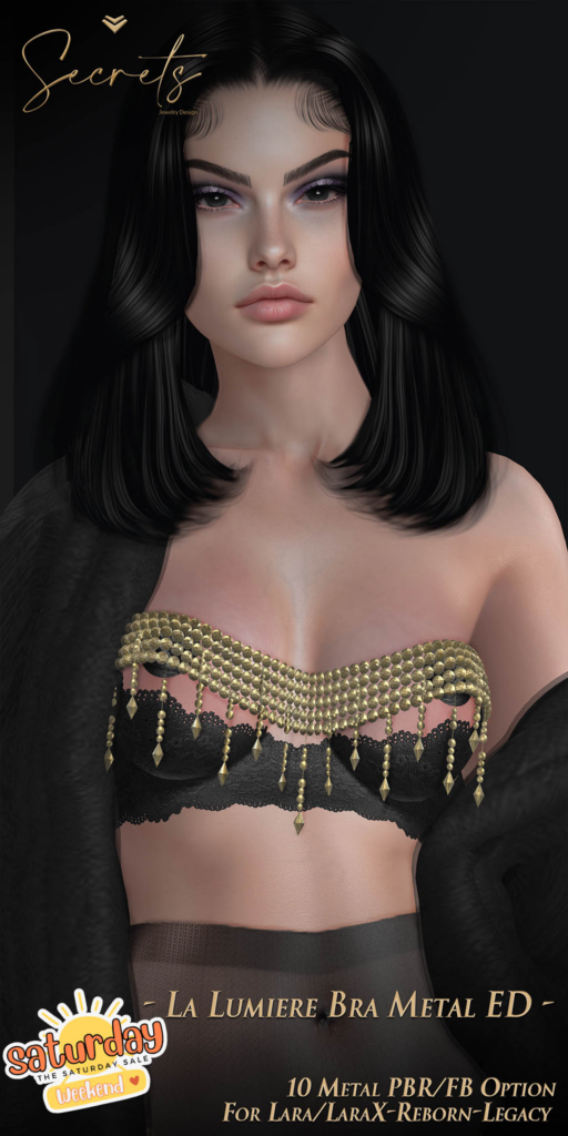 La Lumiere Bra - Legacy/Maitreya/Reborn/+mods	&lt;a href=&quot;http://maps.secondlife.com/secondlife/El%20Arenal/118/133/22&quot; target=&quot;_blank&quot;&gt;Teleport&lt;/a&gt;