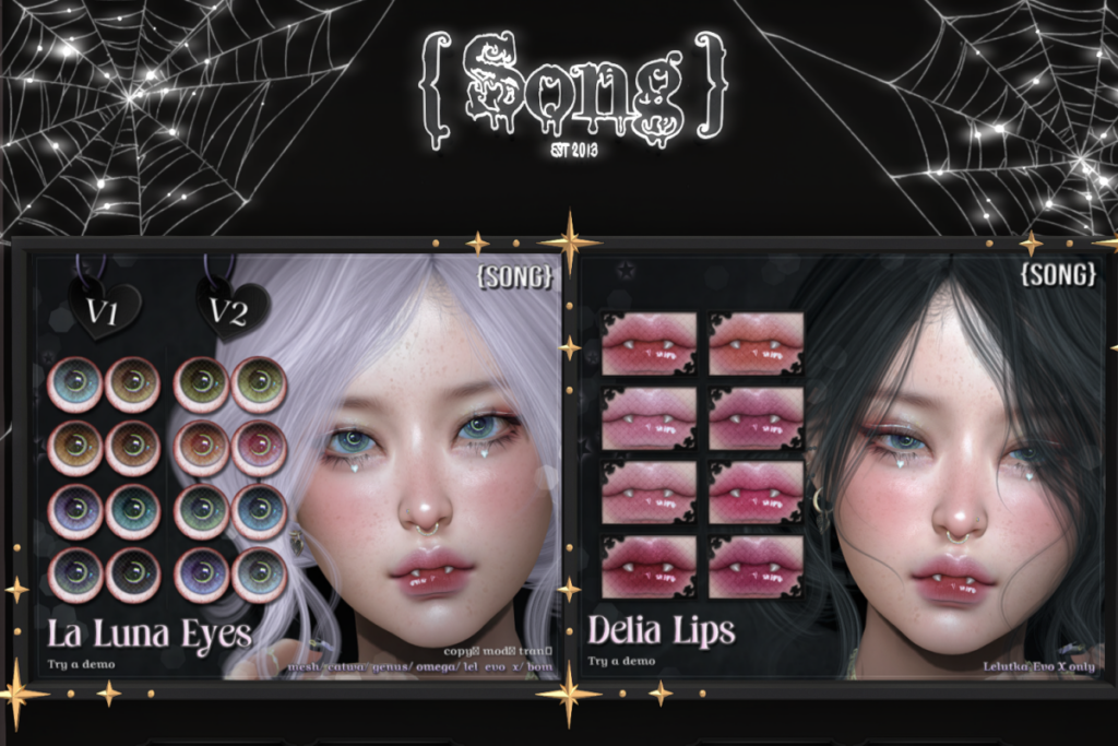 La Luna Eyes - BOM/Catwa/EvoX/Genus/Mesh/Omega, L$550 each/L$1100 FP/Delia Lips - EvoX, L$299 FP
