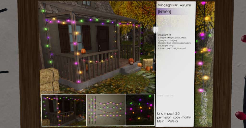 Eileen String Lights Kit	&lt;a href=&quot;http://maps.secondlife.com/secondlife/SwayLand/125/125/27&quot; target=&quot;_blank&quot;&gt;Teleport&lt;/a&gt;