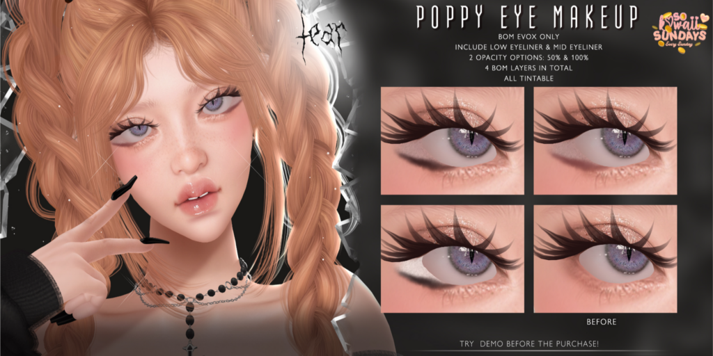 Poppy Eye Makeup - EvoX	&lt;a href=&quot;http://maps.secondlife.com/secondlife/Hashira/150/190/3&quot; target=&quot;_blank&quot;&gt;Teleport&lt;/a&gt;