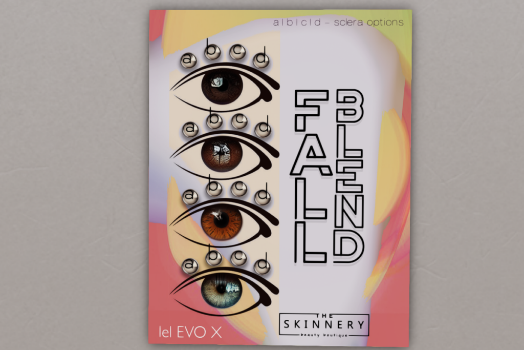 Fall Blend Eyes  - EvoX	&lt;a href=&quot;http://maps.secondlife.com/secondlife/SKINNERY/84/132/775&quot; target=&quot;_blank&quot;&gt;Teleport&lt;/a&gt;