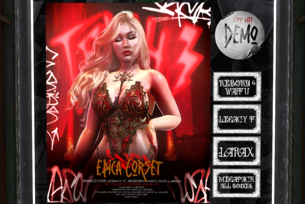 Epica Corset - Legacy/MaitreyaX/Reborn/+mods, L$500 each/L$1000 FP