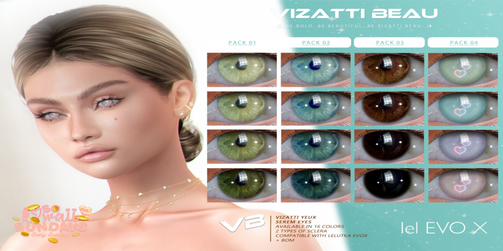 Serem Eyes - BOM/EvoX	&lt;a href=&quot;http://maps.secondlife.com/secondlife/Verdaine/134/128/31&quot; target=&quot;_blank&quot;&gt;Teleport&lt;/a&gt;