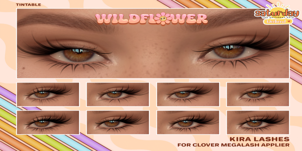 Kira Lashes - Clover Megalash	&lt;a href=&quot;http://maps.secondlife.com/secondlife/Silverblade%20Shore/66/113/1001&quot; target=&quot;_blank&quot;&gt;Teleport&lt;/a&gt;