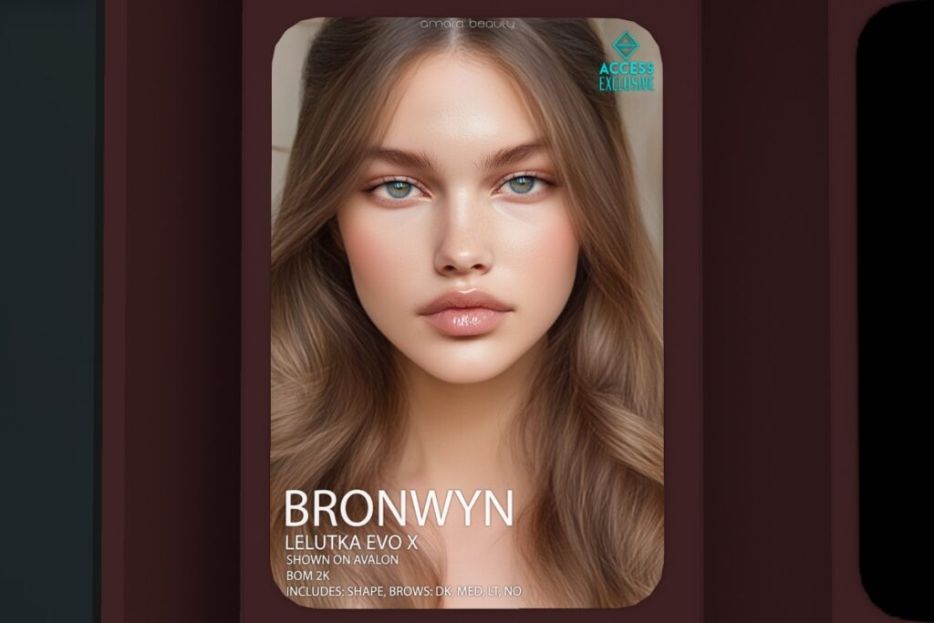 Bronwyn Skin - EvoX, L$849 each/L$2999-L$3999 each FP