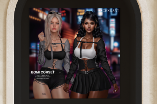 Bomi Bomi Corset - Legacy/Reborn/+mods, L$275 each/L$1150 FPCorset - Legacy/Reborn/+mods, L$275 each/L$1150 FP