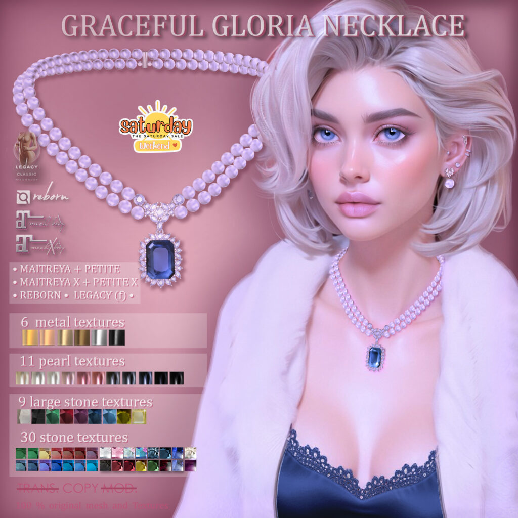 Graceful Gloria Necklace - Legacy/Maitreya/Reborn/+mods	&lt;a href=&quot;https://maps.secondlife.com/secondlife/AvaWay/204/125/14&quot; target=&quot;_blank&quot;&gt;Teleport&lt;/a&gt;