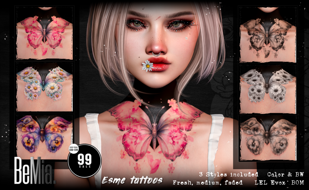 Esme Tattoos - BOM/EvoX	&lt;a href=&quot;http://maps.secondlife.com/secondlife/Rosehaven/218/121/2501&quot; target=&quot;_blank&quot;&gt;Teleport&lt;/a&gt;