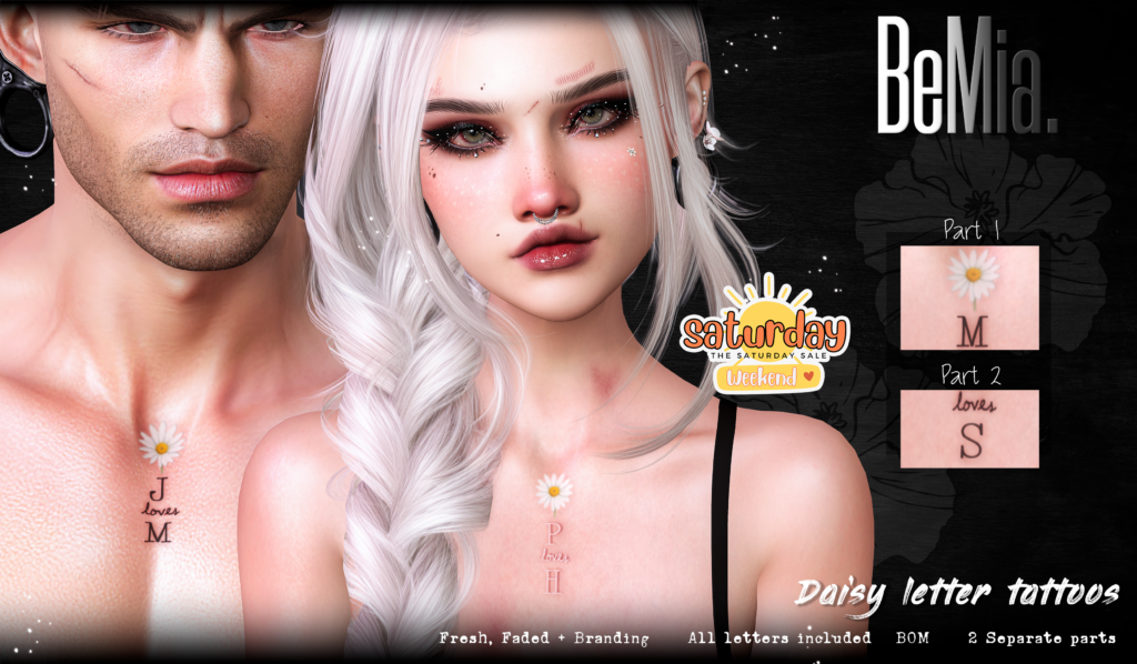 Daisy Letter Tattoos - BOM	&lt;a href=&quot;http://maps.secondlife.com/secondlife/Rosehaven/218/121/2501&quot; target=&quot;_blank&quot;&gt;Teleport&lt;/a&gt;