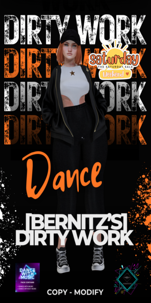 Dirty Work Dance Animation	&lt;a href=&quot;http://maps.secondlife.com/secondlife/Gauguin/13/94/4049&quot; target=&quot;_blank&quot;&gt;Teleport&lt;/a&gt;