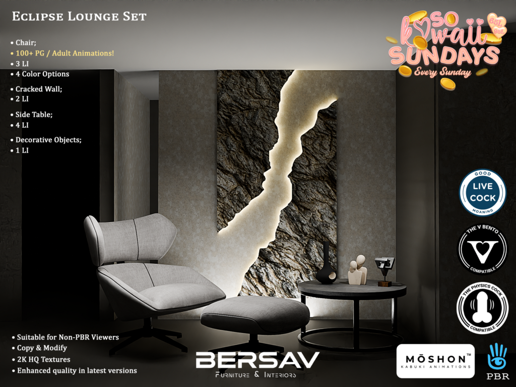 Eclipse Lounge Set Furniture &amp; Decor	&lt;a href=&quot;http://maps.secondlife.com/secondlife/Abode/101/19/22&quot; target=&quot;_blank&quot;&gt;Teleport&lt;/a&gt;