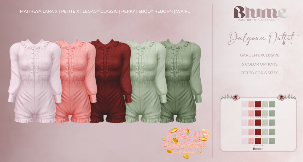 Dalgona Outfit Garden - Legacy/MaitreyaX/Reborn/+mods	&lt;a href=&quot;http://maps.secondlife.com/secondlife/Bruschetta/149/46/1301&quot; target=&quot;_blank&quot;&gt;Teleport&lt;/a&gt;