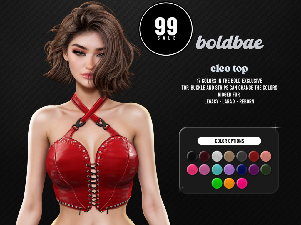 Cleo Top - Legacy/MaitreyaX/Reborn	&lt;a href=&quot;http://maps.secondlife.com/secondlife/Tortoise%20District/164/184/1212&quot; target=&quot;_blank&quot;&gt;Teleport&lt;/a&gt;