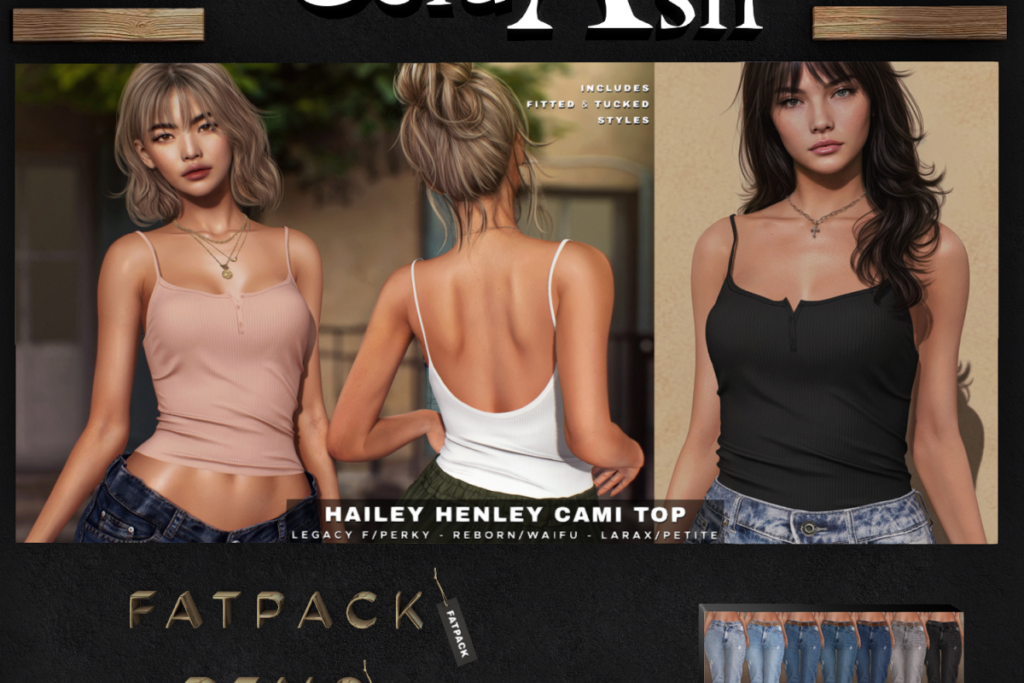 Hailey Henley Cami - Legacy/MaitreyaX/Reborn/+mods, L$195 each/L$899 FP