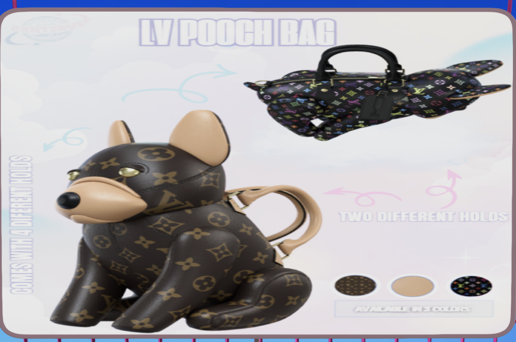 LV Pooch Bag Holdable, L$250/L$600 FP