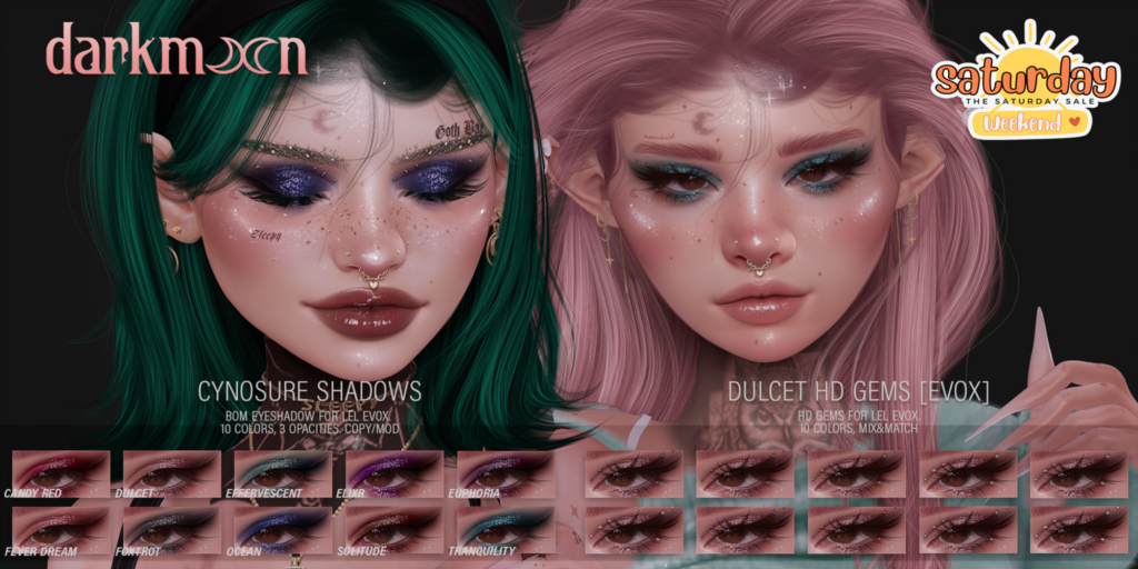 Cynosure Eye Shadow - EvoX | Dulcet HD Gems - EvoX	&lt;a href=&quot;http://maps.secondlife.com/secondlife/Woodberry/151/87/23&quot; target=&quot;_blank&quot;&gt;Teleport&lt;/a&gt;