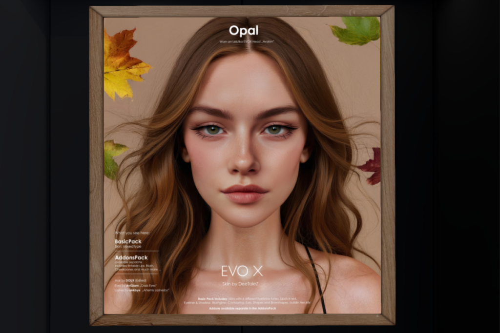 Opal Skin - EvoX, L$998 each/L$4900 FP | Opal Add-Ons - EvoX, L$229