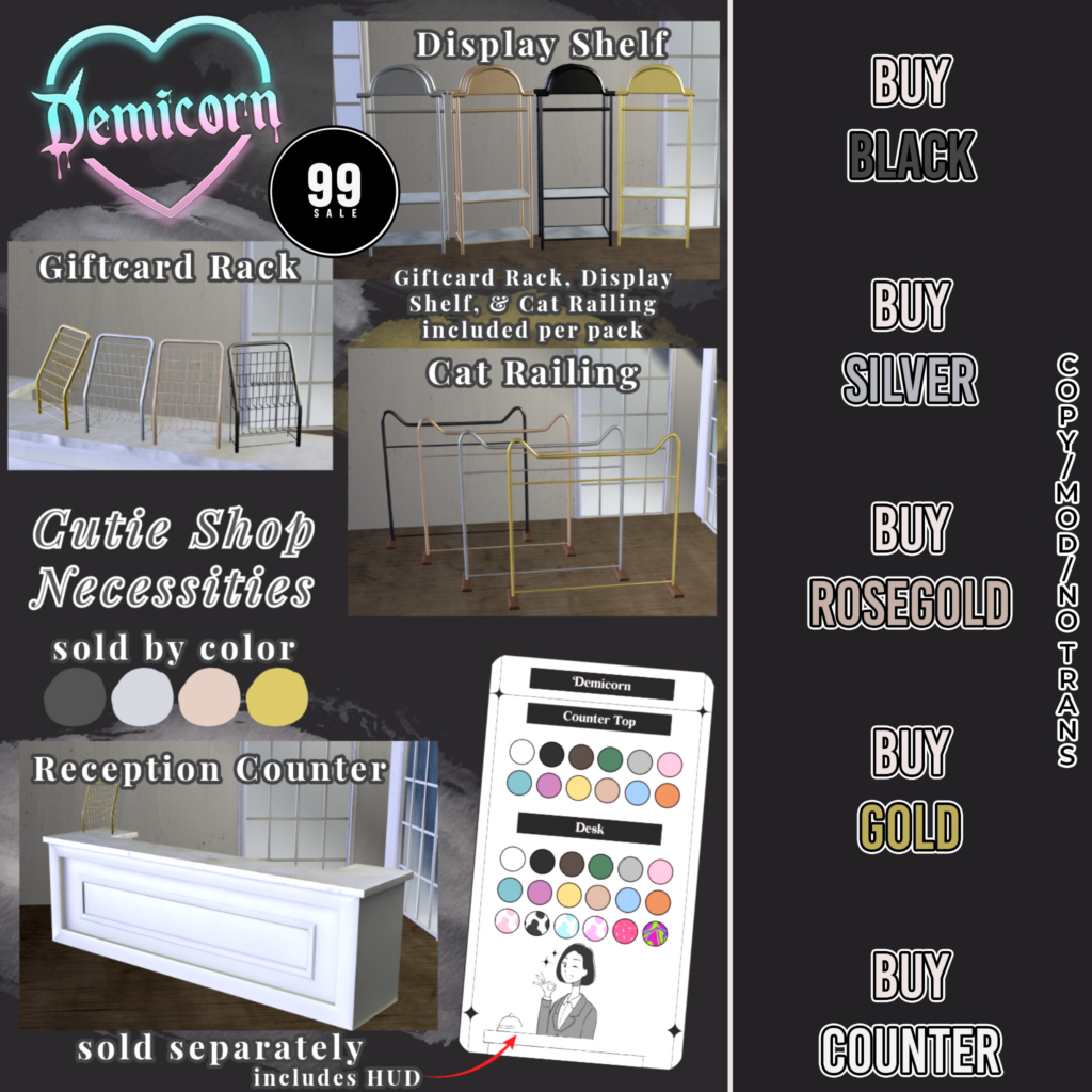 Cutie Shop Necessities Decor	&lt;a href=&quot;http://maps.secondlife.com/secondlife/Land%20Rentals/162/203/26&quot; target=&quot;_blank&quot;&gt;Teleport&lt;/a&gt;