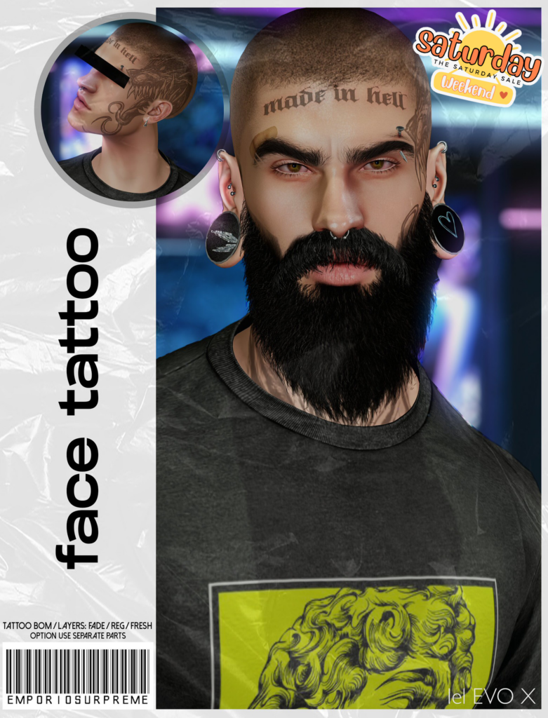 Made In Hell Face Tattoo - EvoX	&lt;a href=&quot;https://maps.secondlife.com/secondlife/Ember%20Island/115/27/3908&quot; target=&quot;_blank&quot;&gt;Teleport&lt;/a&gt;