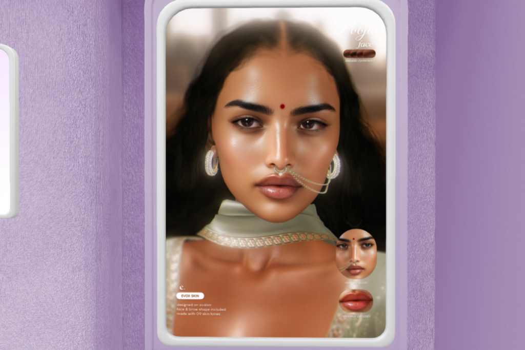 Pooja Face Skin - EvoX, L$800 each/L$1588 FP