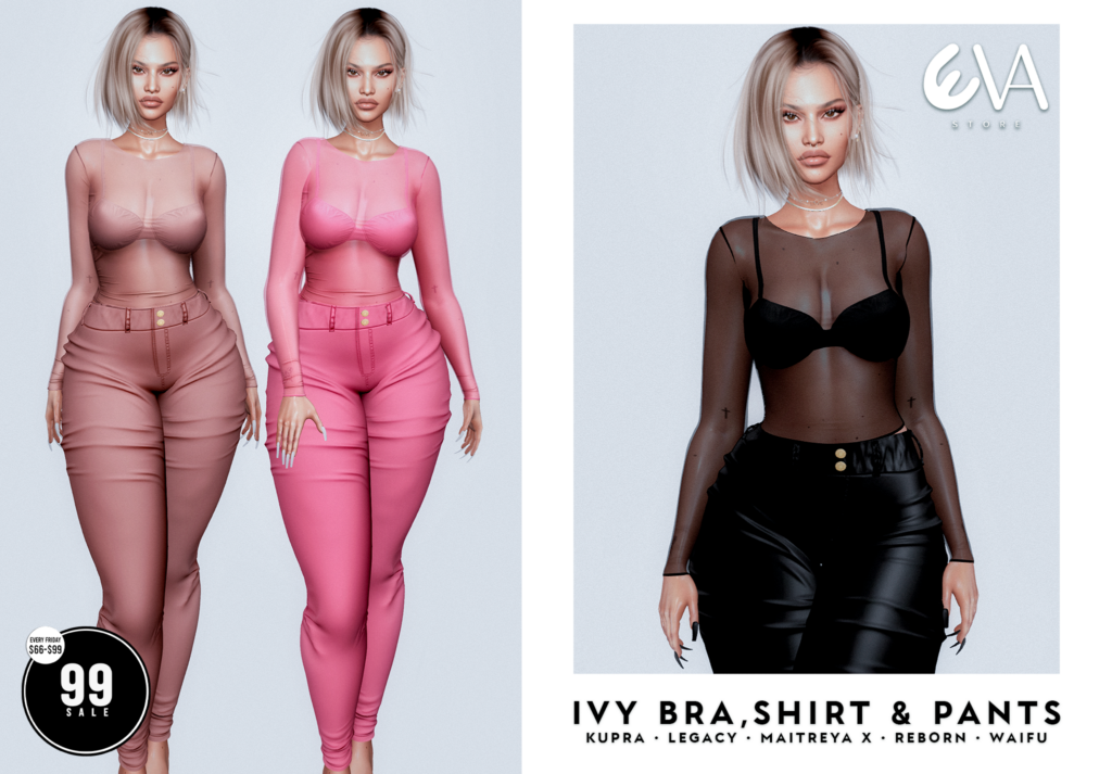 Ivy Bra, Shirt, &amp; Pants - Inithium/Legacy/MaitreyaX/Reborn/+mods	&lt;a href=&quot;http://maps.secondlife.com/secondlife/ELEVEN/182/185/32&quot; target=&quot;_blank&quot;&gt;Teleport&lt;/a&gt;