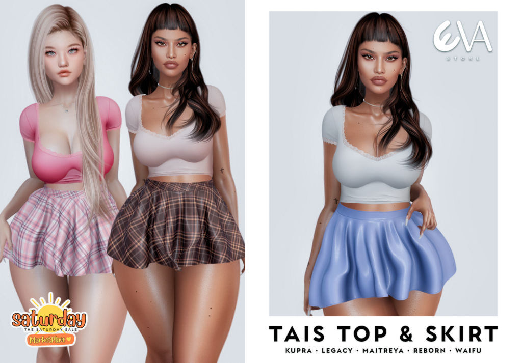 Tais Top and Skirt - Inithium/Legacy/Maitreya/Reborn/+mods	&lt;a href=&quot;https://tinyurl.com/mr36bu74&quot; target=&quot;_blank&quot;&gt;Marketplace Link&lt;/a&gt;