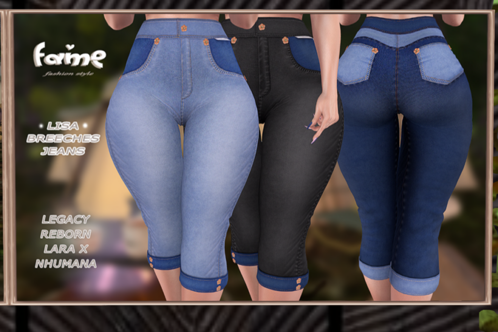 Lisa Breeches Jeans - Legacy/MaitreyaX/Nhumana/Reborn, L$280 each/L$650 FP