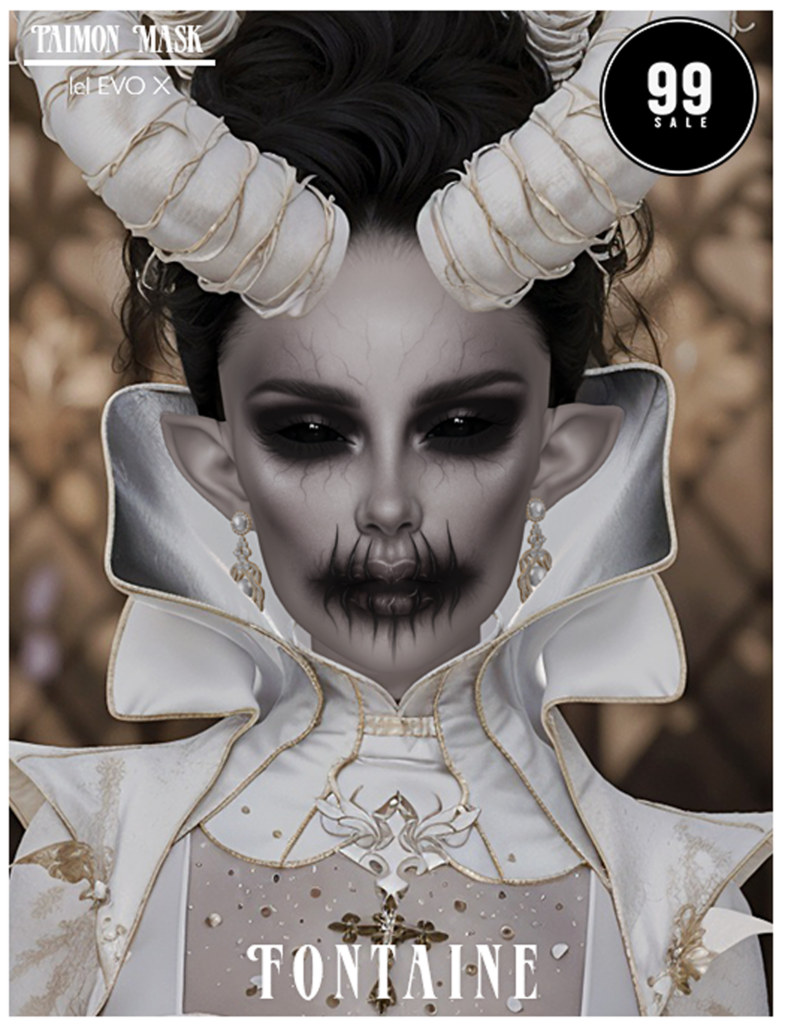 Taimon Mask - EvoX	&lt;a href=&quot;https://maps.secondlife.com/secondlife/VELOUR/66/140/83&quot; target=&quot;_blank&quot;&gt;Teleport&lt;/a&gt;
