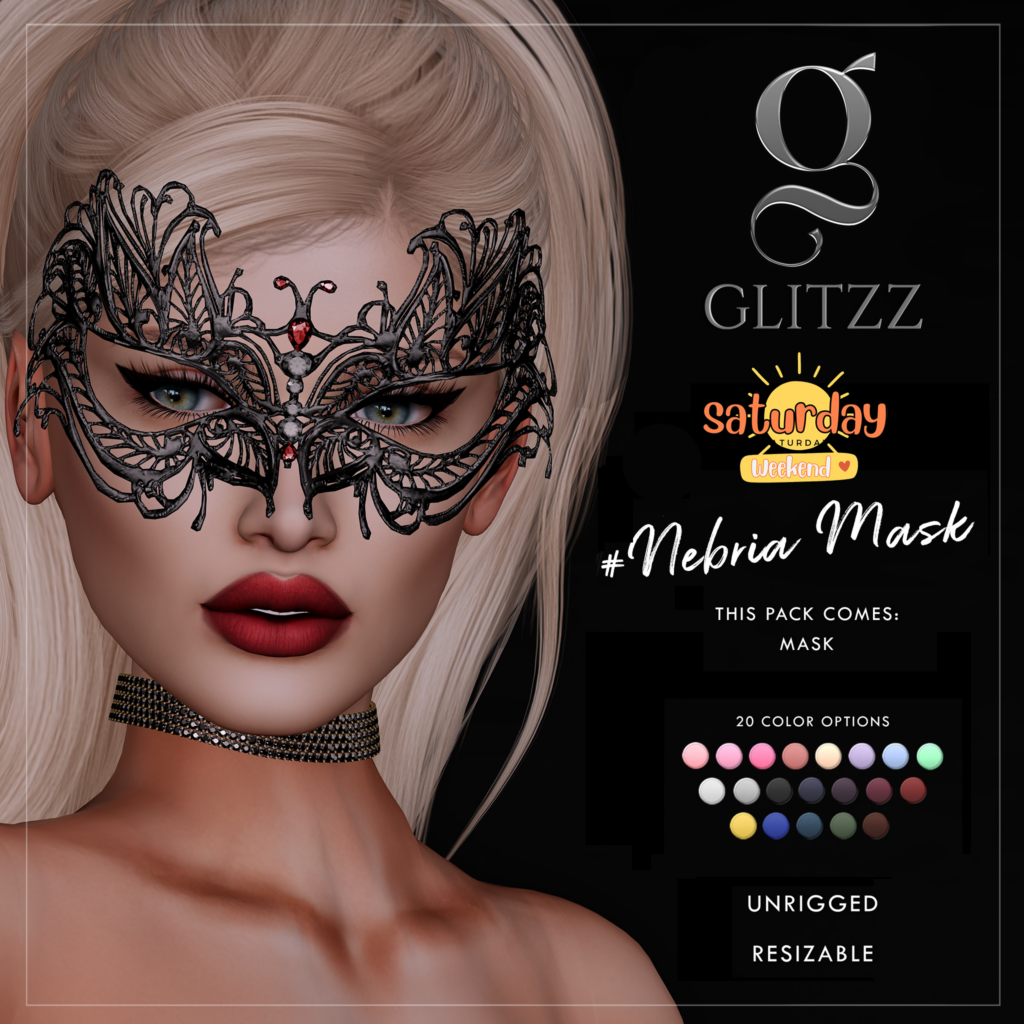 Nebria Mask	&lt;a href=&quot;http://maps.secondlife.com/secondlife/Glitzz/128/127/403&quot; target=&quot;_blank&quot;&gt;Teleport&lt;/a&gt;