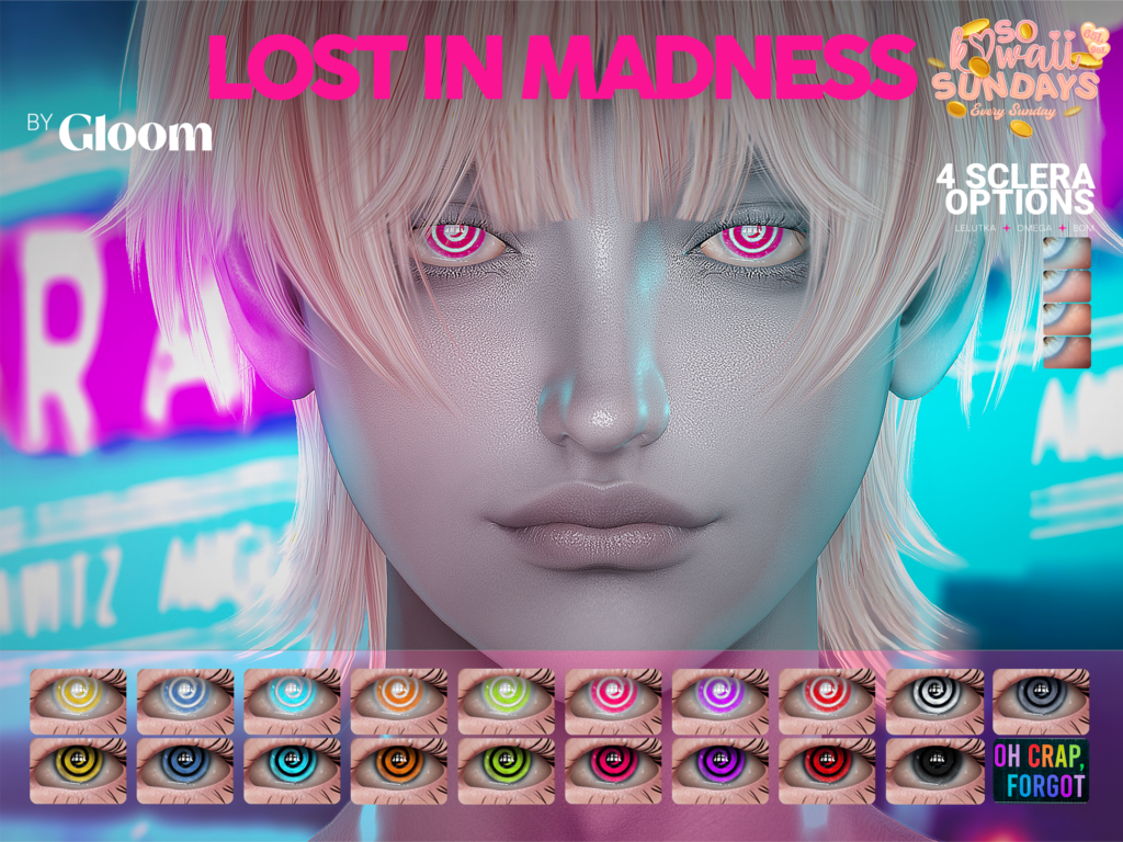 Lost In Madness Eyes - BOM/EvoX/Omega	&lt;a href=&quot;https://maps.secondlife.com/secondlife/Moonstar/134/168/44&quot; target=&quot;_blank&quot;&gt;Teleport&lt;/a&gt;