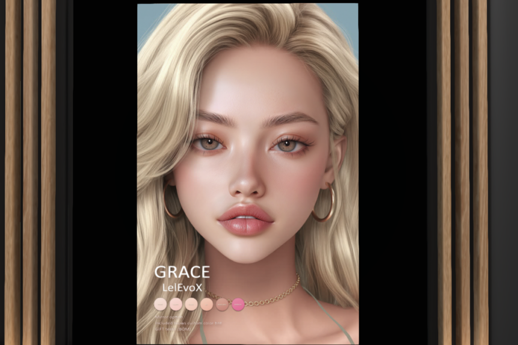 Grace Skin - EvoX, L$399 each/L$999 FP