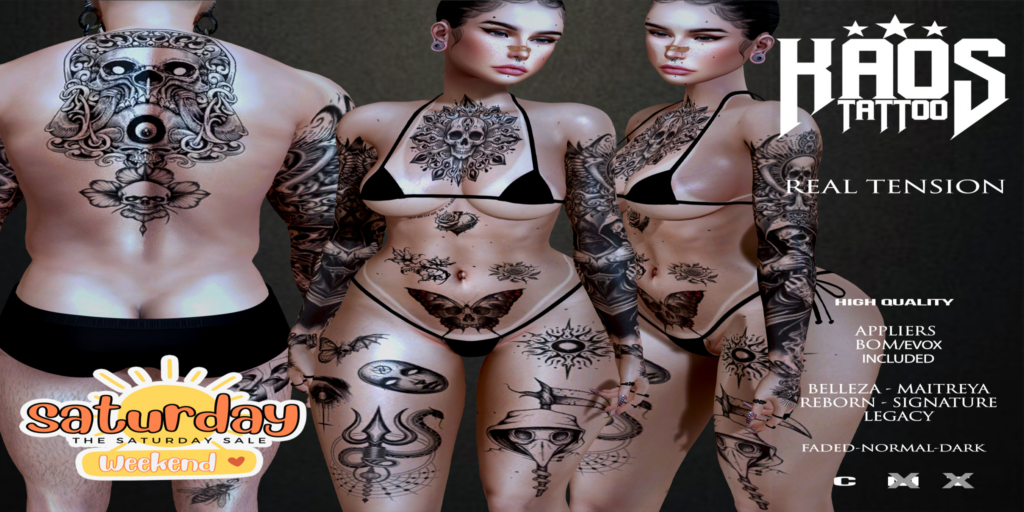 Real Tension Tattoo - see ad for fits	&lt;a href=&quot;http://maps.secondlife.com/secondlife/Devils%20Landing/136/206/23&quot; target=&quot;_blank&quot;&gt;Teleport&lt;/a&gt;