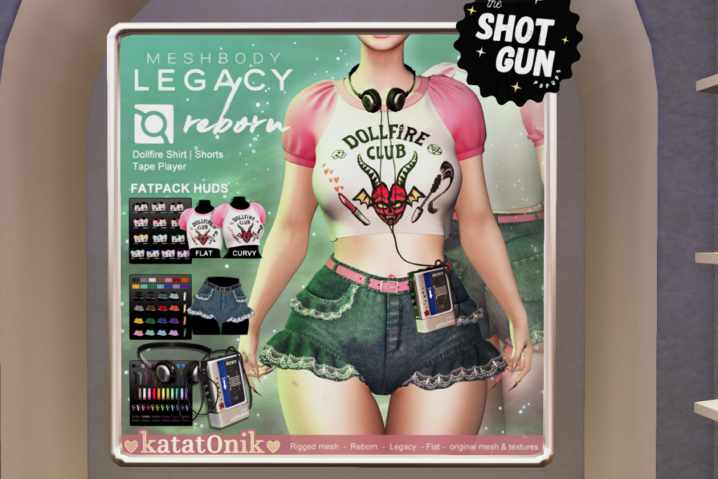 Dollfire Shirt, Shorts and Tape Player - Legacy/Reborn/+mods, L$200-L$300 each/L$800-L$1625 each FP