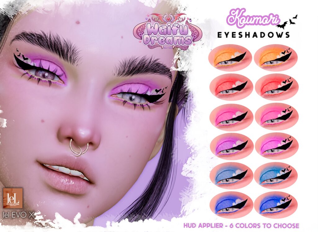 Koumari Eyeshadows - EvoX	&lt;a href=&quot;http://maps.secondlife.com/secondlife/Moonwall/30/129/32&quot; target=&quot;_blank&quot;&gt;Teleport&lt;/a&gt;