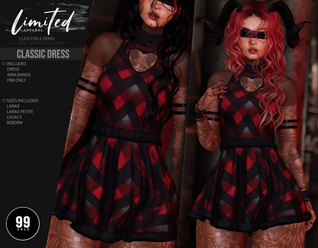 Classic Dress - Legacy/MaitreyaX/Reborn/+mods	&lt;a href=&quot;http://maps.secondlife.com/secondlife/Sim%20Style/78/189/25&quot; target=&quot;_blank&quot;&gt;Teleport&lt;/a&gt;