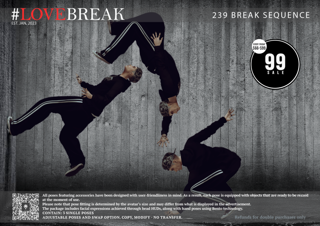 239 Break Sequence Poses	&lt;a href=&quot;http://maps.secondlife.com/secondlife/Oceania%20Islands/228/5/3504&quot; target=&quot;_blank&quot;&gt;Teleport&lt;/a&gt;